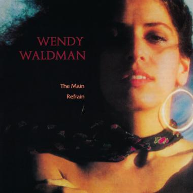 Wendy Waldman -  The Main Refrain